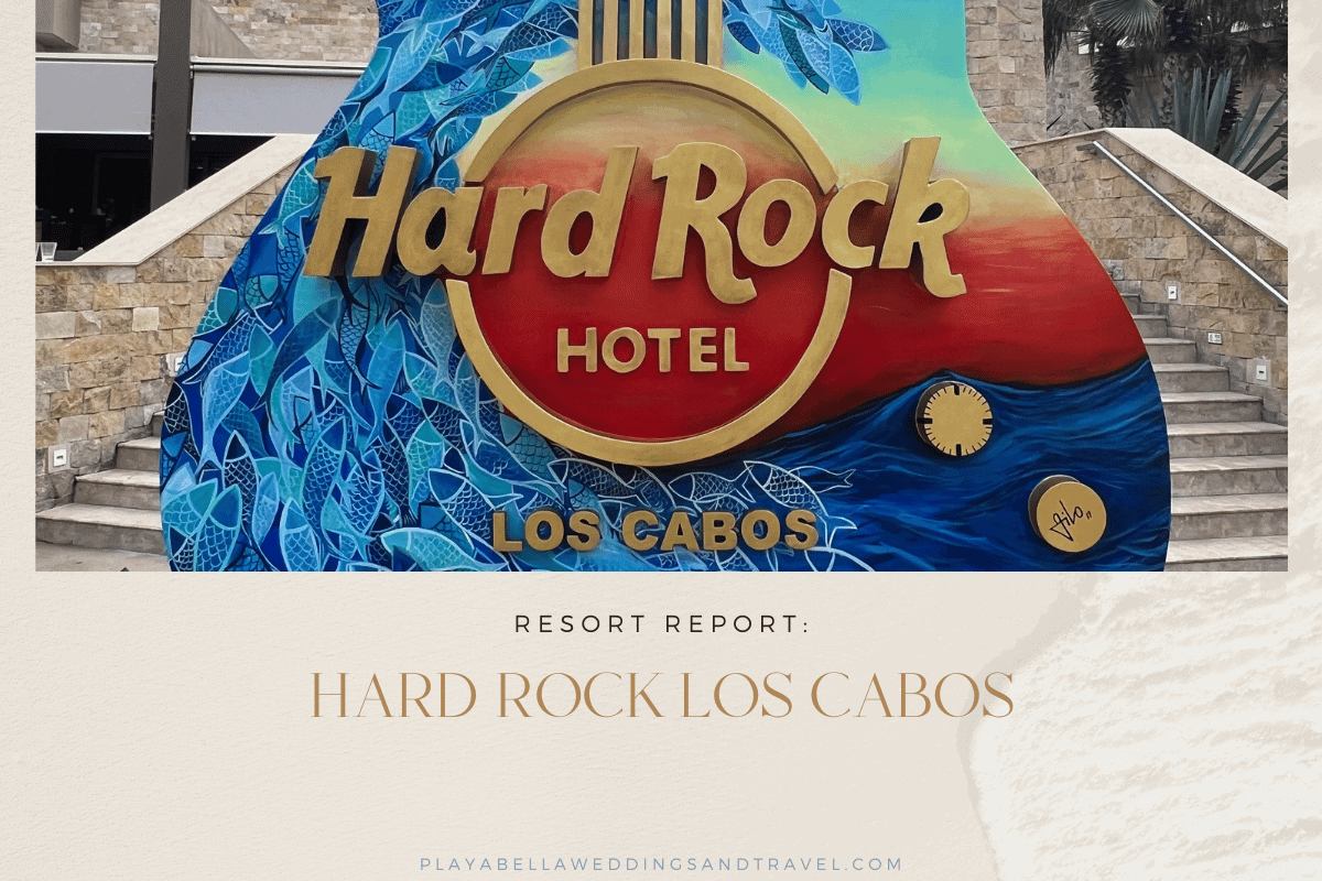 Resort Report: Hard Rock Los Cabos blog post cover